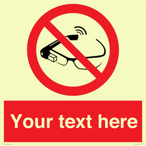 Custom prohibition Use of smart glasses prohibited